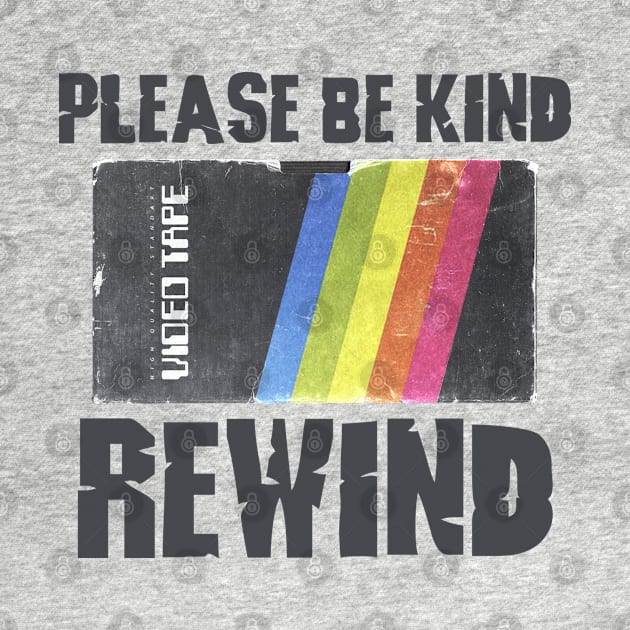 PLEASE BE KIND - REWIND #5 by RickTurner